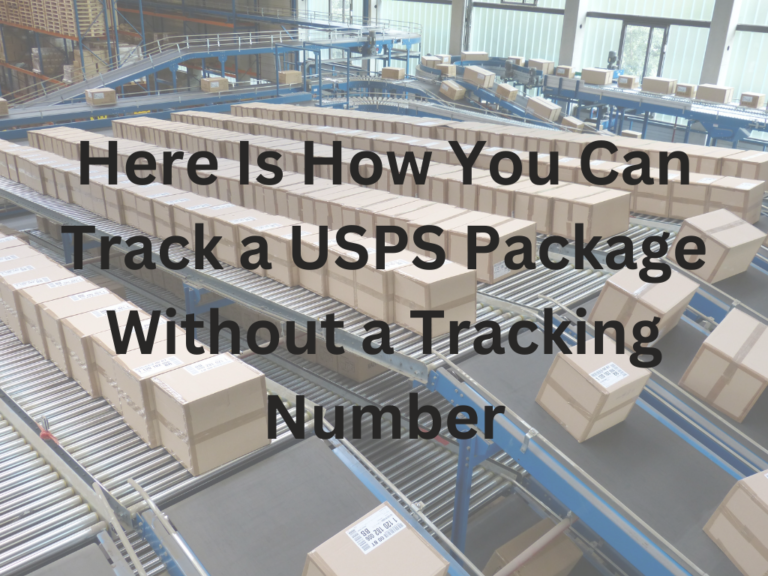 Here Is How You Can Track a USPS Package Without a Tracking Number