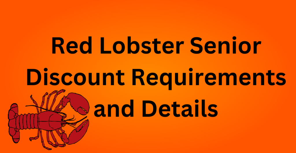 Why Should You Ask for Red Lobster Senior Discount? 