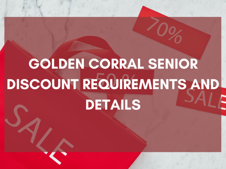 Golden Corral Senior Discount Requirements and Details