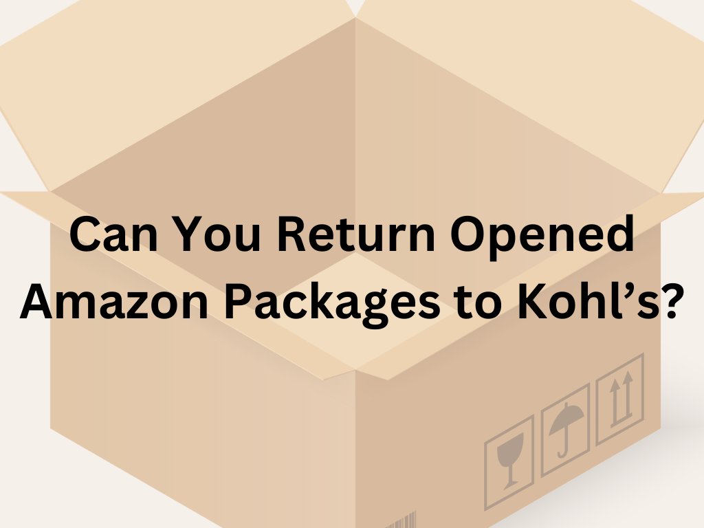 Can You Return Any Amazon Purchase to Kohl’s? 