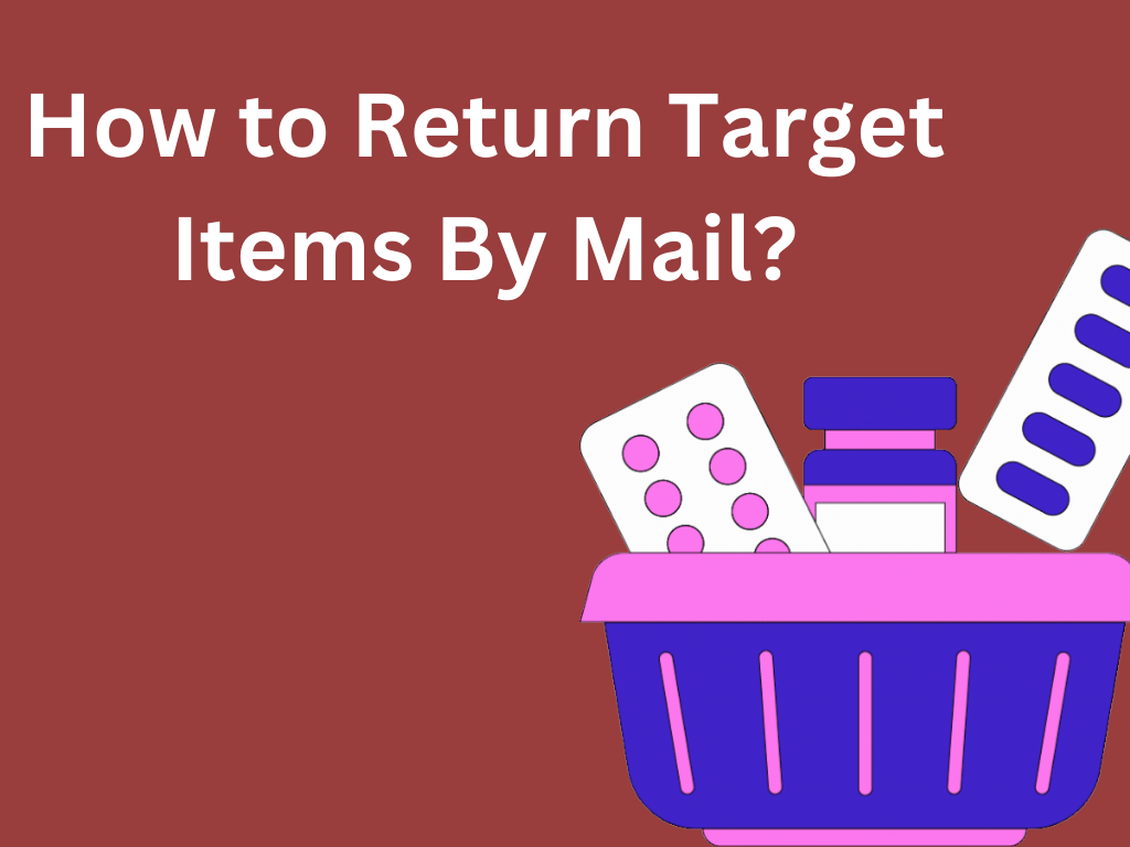 How to Return Target Items By Mail? 