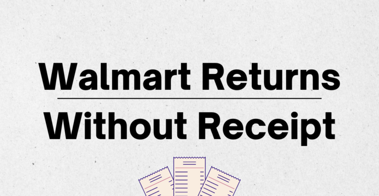 Walmart Returns Without Receipt [2023] 