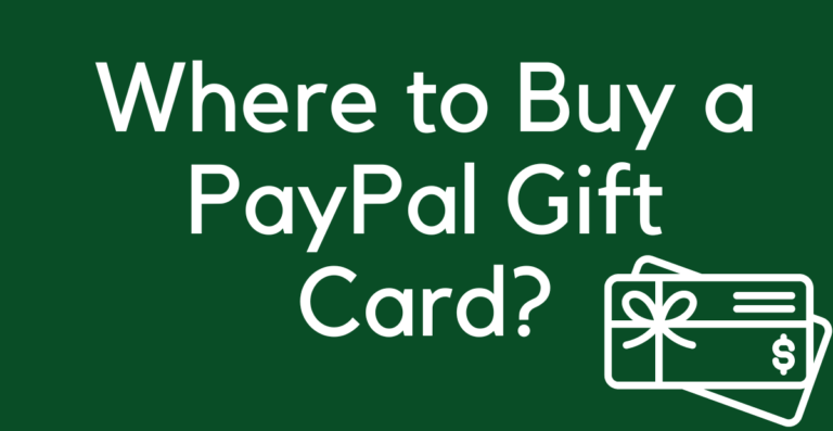 Where to Buy a PayPal Gift Card? (All you need to know) 