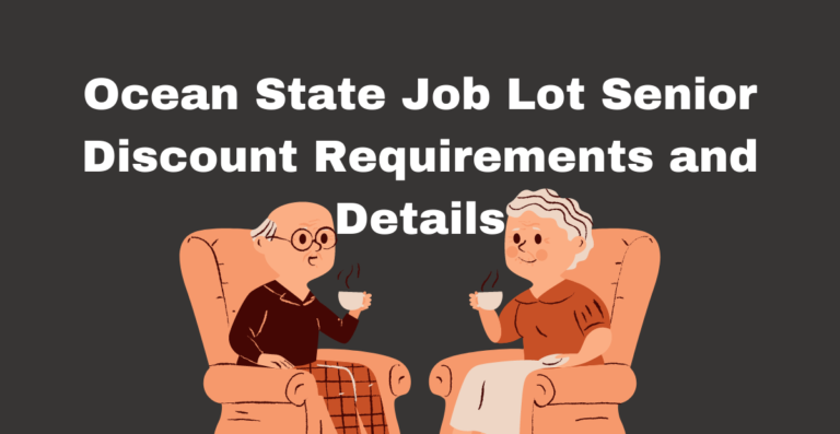 Ocean State Job Lot Senior Discount Requirements and Details 