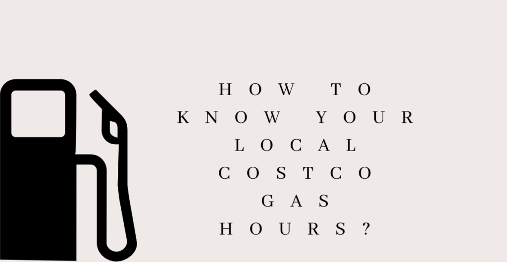 How to Know Your Local Costco Gas Hours? 