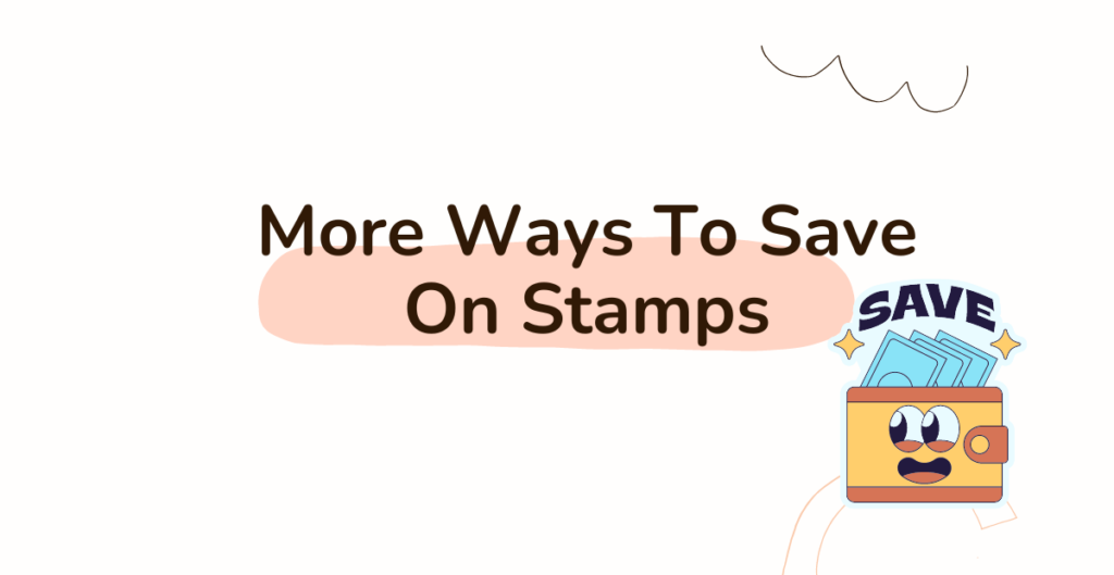 More Ways To Save On Stamps 