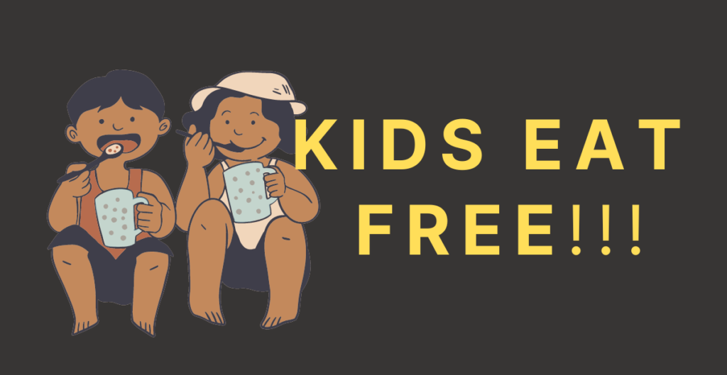 7. Kids Eat Free 
