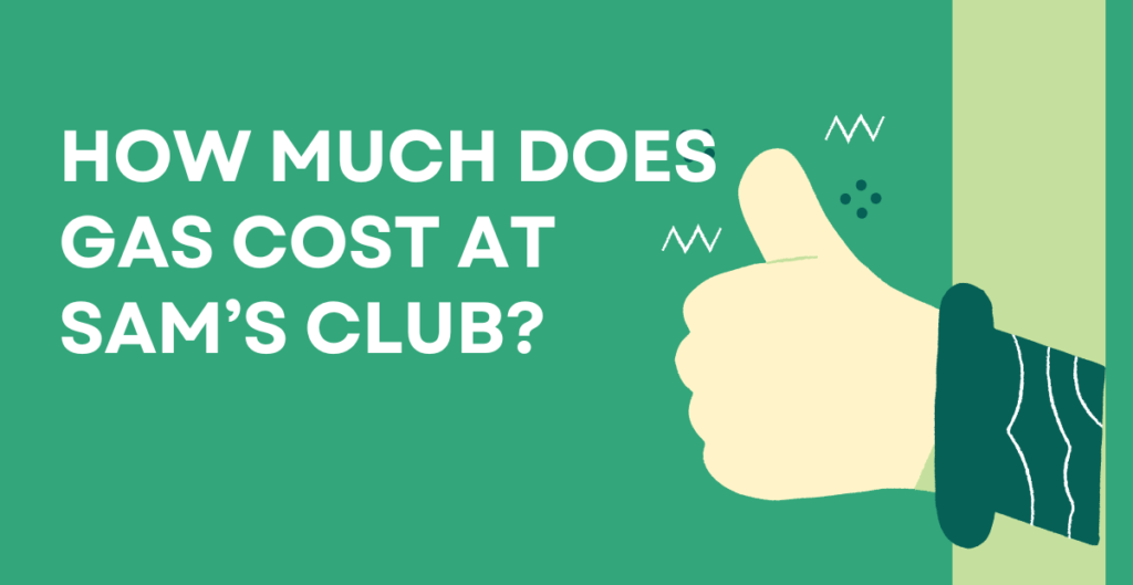 How Much Does Gas Cost at Sam's Club? 