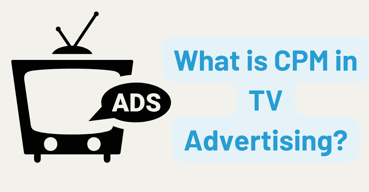 What is CPM in TV Advertising?